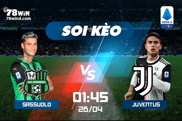Soi kèo Sassuolo vs Juventus 2h ngày 26/04/2022