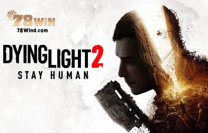 Dying Light 2: Stay Human được phát triển bởi Chris Avellone và Techland