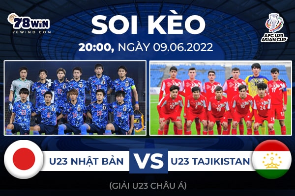 Soi kèo U23 Nhật Bản vs U23 Tajikistan, 20h ngày 09/06/2022 