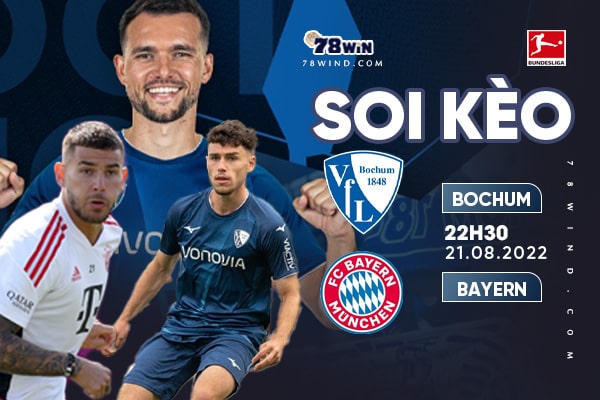 Soi kèo Bochum vs Bayern 22h30 ngày 21/08/2022 
