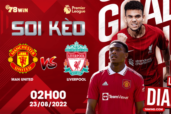 Soi kèo Man United vs Liverpool 2h ngày 23/08/2022 