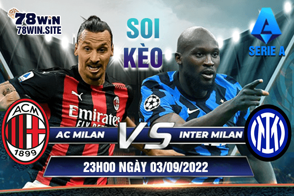 Soi kèo AC Milan vs Inter Milan 23h ngày 03/09/2022 