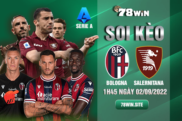 Soi kèo Bologna vs Salernitana 1h45 ngày 02/09/2022 