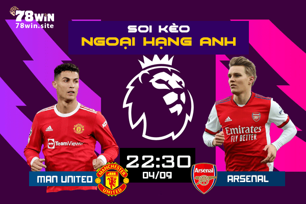 Soi kèo Man United vs Arsenal 22h30 ngày 04/09/2022 