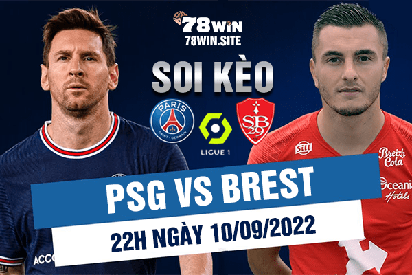 Soi kèo PSG vs Brest, 22h ngày 10/09/2022
