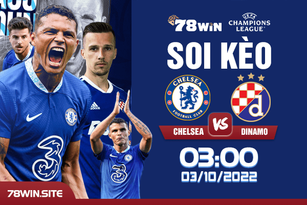 Soi kèo Chelsea vs Dinamo, 3h ngày 03/11/2022