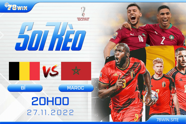 Soi kèo Bỉ vs Maroc, 20h ngày 27/11/2022