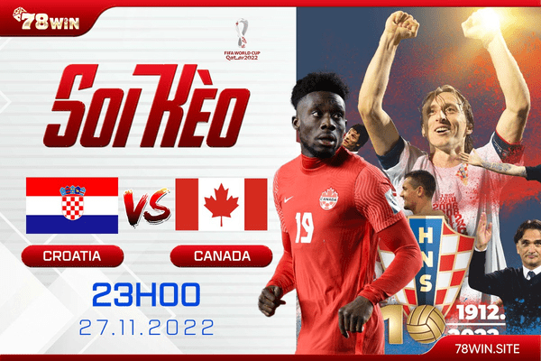 Soi kèo Croatia vs Canada, 23h ngày 27/11/2022