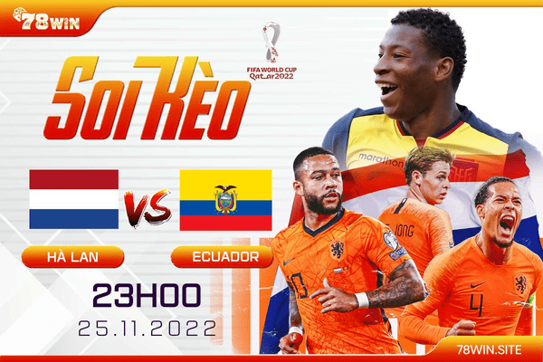 Soi kèo Hà Lan vs Ecuador, 23h ngày 25/11/2022