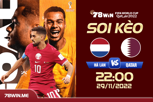 Soi kèo Hà Lan vs Qatar, 22h ngày 29/11/2022