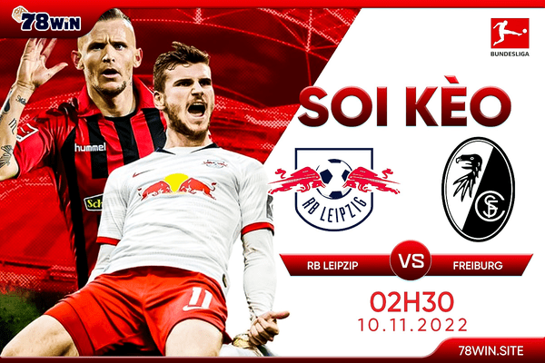 Soi kèo RB Leipzig vs Freiburg, 2h30 ngày 10/11/2022