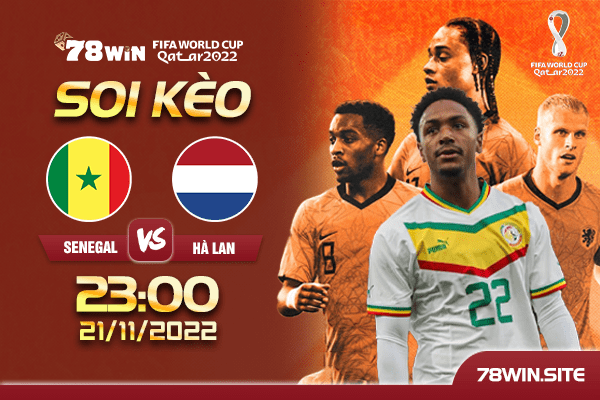 Soi kèo Senegal vs Hà Lan 23h ngày 21/11/2022