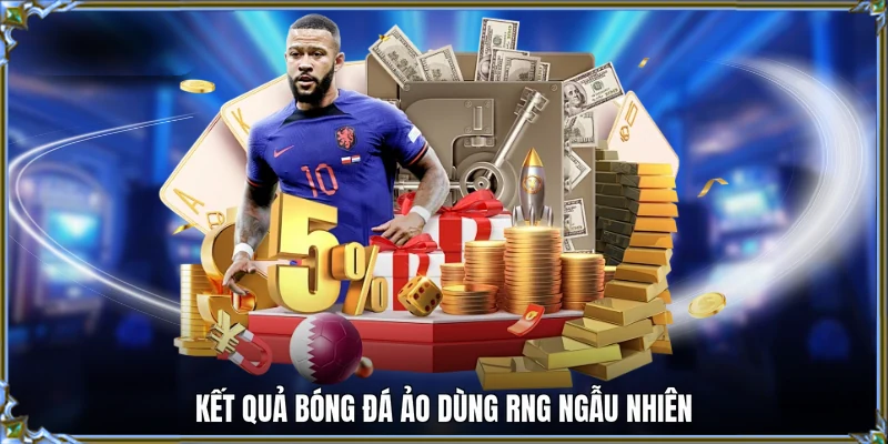 Kết quả bóng đá ảo dùng RNG ngẫu nhiên
